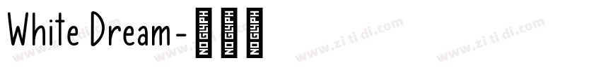 White Dream字体转换